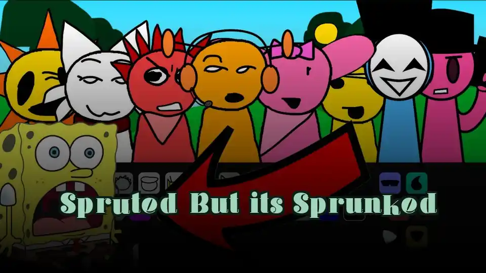 Spruted But its Sprunked