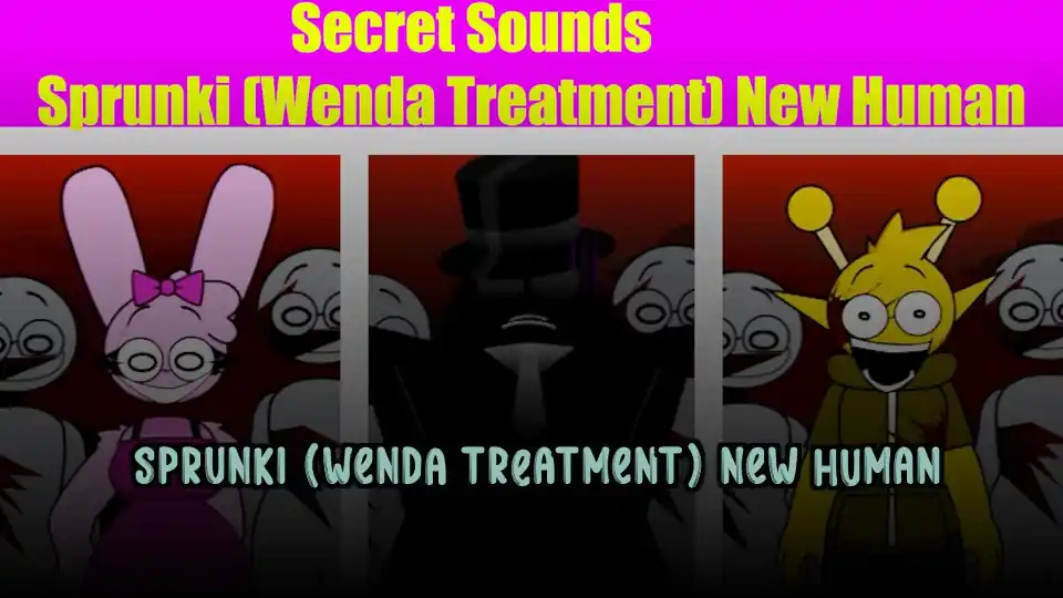Sprunki (Wenda Treatment) New Human