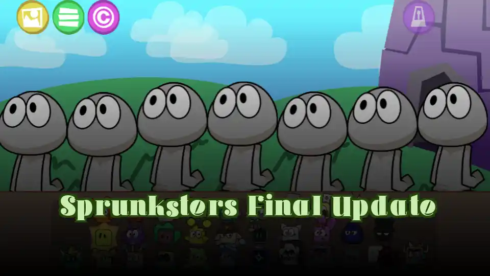 Sprunksters Final Update​