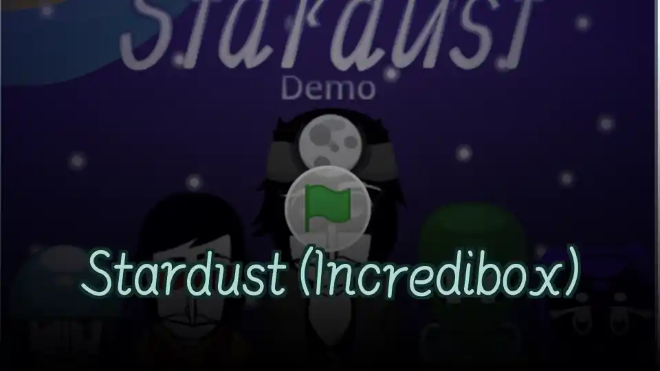 Stardust (Incredibox)